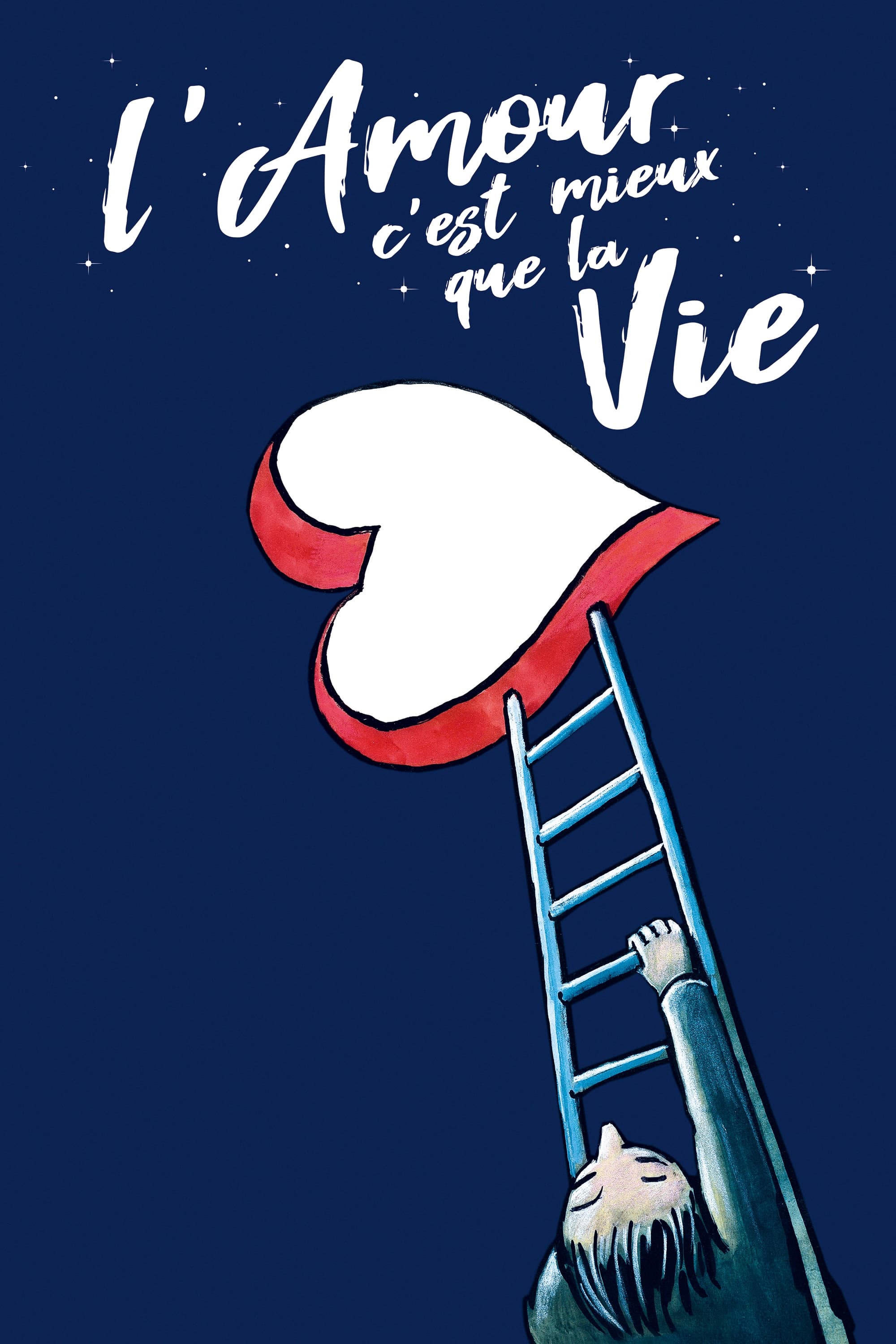 Постер L'amour c’est mieux que la vie